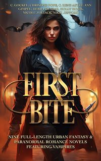 Produktbild: First Bite: Nine Full-Length Urban Fantasy & Paranormal Romance Novels Featuring Vampires