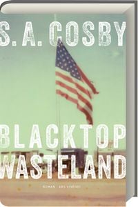 Bild vom Artikel Blacktop Wasteland vom Autor S. A. Cosby