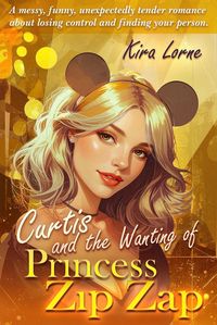 Produktbild: Curtis and the Wanting of Princess ZipZap