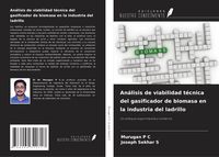 Produktbild: An&aacute;lisis de viabilidad t&eacute;cnica del gasificador de biomasa en la industria del ladrillo