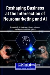 Produktbild: Reshaping Business at the Intersection of Neuromarketing and AI