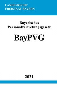 Bayerisches Personalvertretungsgesetz (BayPVG)