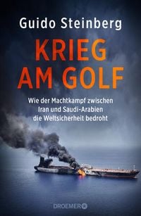 Bild vom Artikel Krieg am Golf vom Autor Guido Steinberg