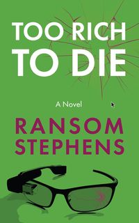 Produktbild: Too Rich To Die (The Time Weavers, #2)