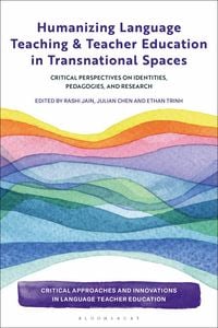 Produktbild: Humanizing Language Teaching and Teacher Education in Transnational Spaces