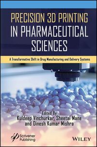 Produktbild: Precision 3D Printing in Pharmaceutical Sciences
