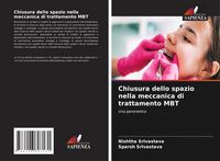 Produktbild: Chiusura dello spazio nella meccanica di trattamento MBT