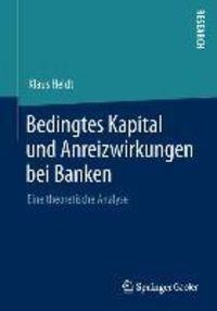 Produktbild: Bedingtes Kapital und Anreizwirkungen bei Banken