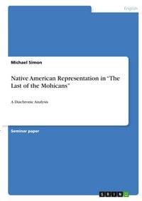 Produktbild: Native American Representation in "The Last of the Mohicans"