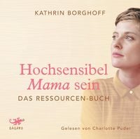 Bild vom Artikel Hochsensibel Mama sein vom Autor Kathrin Borghoff