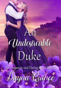 Produktbild: An Undesirable Duke (Desperate and Daring Series, #9)