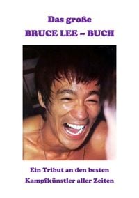 Produktbild: Das gro&szlig;e Bruce-Lee-Buch