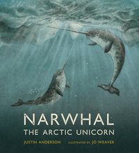 Produktbild: Narwhal: The Arctic Unicorn