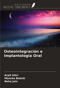 Produktbild: Osteointegraci&oacute;n e Implantolog&iacute;a Oral