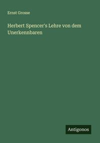 Produktbild: Herbert Spencer's Lehre von dem Unerkennbaren