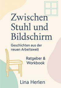 Produktbild: Zwischen Stuhl und Bildschirm