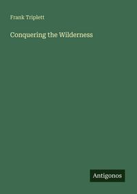Produktbild: Conquering the Wilderness