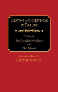 Produktbild: Newlin, G: Everyone and Everything in Trollope: v. 1-4