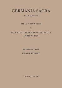 Produktbild: Die Bist&uuml;mer der Kirchenprovinz K&ouml;ln. Das Bistum M&uuml;nster 6. Das Stift Alter Dom St. Pauli in M&uuml;nster