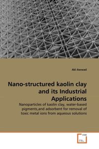 Produktbild: Awwad, A: Nano-structured kaolin clay and its Industrial App