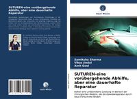 Produktbild: SUTUREN-eine vor&uuml;bergehende Abhilfe, aber eine dauerhafte Reparatur