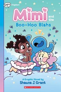 Produktbild: Mimi and the Boo-Hoo Blahs: A Graphix Chapters Book (Mimi #2)