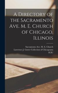 Produktbild: A Directory of the Sacramento Ave. M. E. Church of Chicago, Illinois
