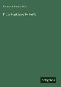Produktbild: From Ponkapog to Pesth