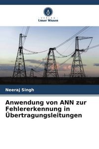 Produktbild: Anwendung von ANN zur Fehlererkennung in &Uuml;bertragungsleitungen