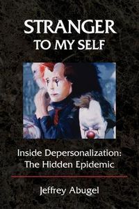 Produktbild: Stranger to My Self: Inside Depersonalization