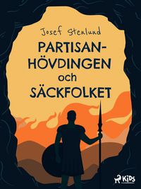 Produktbild: Partisanh&ouml;vdingen och s&auml;ckfolket