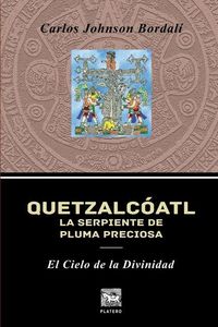 Bild vom Artikel Quetzalcóatl, La Serpiente de Pluma Preciosa: El Cielo de la Divinidad vom Autor 