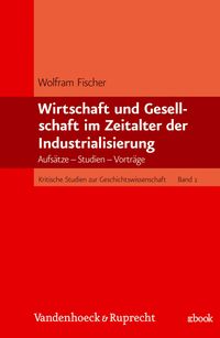 Produktbild: Wirtschaft und Gesellschaft im Zeitalter der Industrialisierung