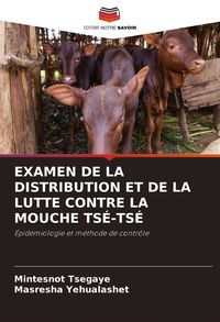 Produktbild: Examen De La Distribution Et De La Lutte Contre La Mouche Ts&eacute;-Ts&eacute;