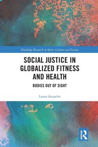 Produktbild: Social Justice in Globalized Fitness and Health