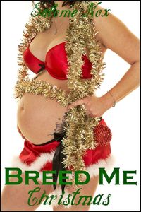 Produktbild: Breed Me Christmas (Fertile Erotica)