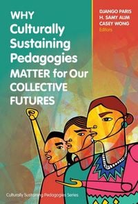 Produktbild: Why Culturally Sustaining Pedagogies Matter for Our Collective Futures