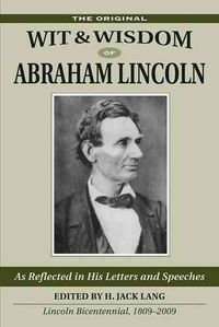 Produktbild: The Original Wit & Wisdom of Abraham Lincoln