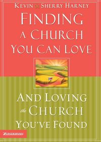 Produktbild: The Finding a Church You Can Love and Loving the Church You've Found