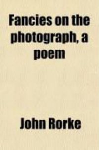 Produktbild: Fancies on the Photograph, a Poem