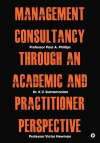 Produktbild: Management Consultancy Through an Academic and Practitioner Perspective