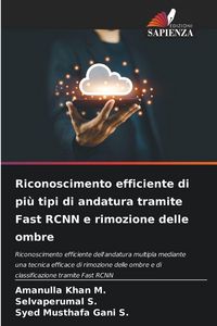 Produktbild: Riconoscimento efficiente di pi&ugrave; tipi di andatura tramite Fast RCNN e rimozione delle ombre