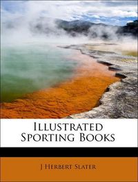 Produktbild: Slater, J: Illustrated Sporting Books