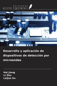 Produktbild: Desarrollo y aplicaci&oacute;n de dispositivos de detecci&oacute;n por microondas