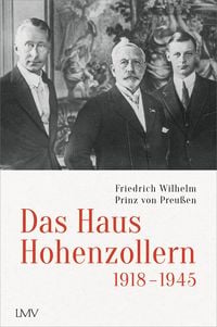 Produktbild: Das Haus Hohenzollern 1918 bis 1945
