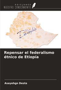 Produktbild: Repensar el federalismo &eacute;tnico de Etiop&iacute;a