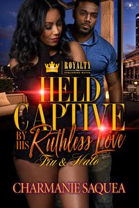 Produktbild: Held Captive By A Ruthless Love