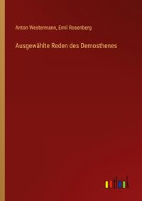 Produktbild: Ausgew&auml;hlte Reden des Demosthenes