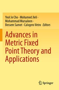 Produktbild: Advances in Metric Fixed Point Theory and Applications