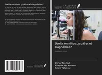 Produktbild: Uve&iacute;tis en ni&ntilde;os: &iquest;cu&aacute;l es el diagn&oacute;stico?